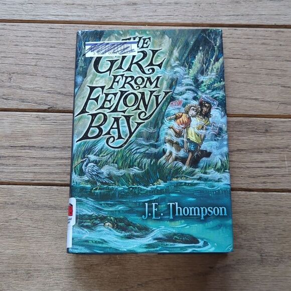 Other - The Girl from Felony Bay, a hardcover book written by J. E. Thompson